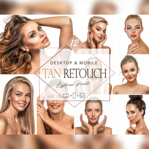 12 Tan Retouch Lightroom Presets, Beauty Mobile Preset, Makeup Bright Desktop LR Filter DNG Portrait Lifestyle Theme Blogger Instagram Face cover image.