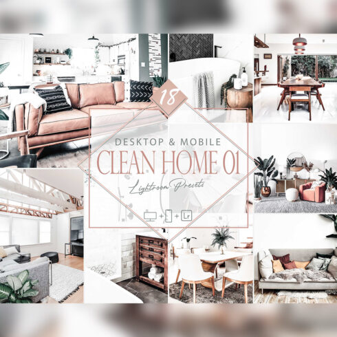 18 Clean Home 01 Lightroom Presets, Real Estate Preset, White House Desktop LR Filter, DNG Portrait Lifestyle, Top Theme, Autumn Blogger Instagram cover image.