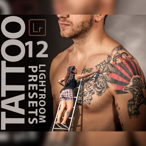 12 Tattoo Lightroom Presets, Retouch Mobile Preset, Sharp Bright Desktop LR Filter DNG Portrait Lifestyle Theme Blogger Instagram Tattooing cover image.