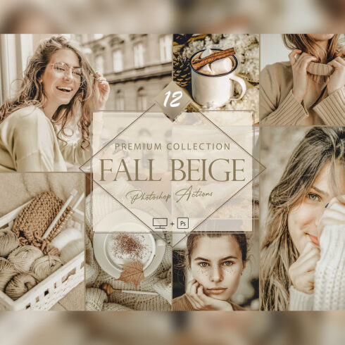 12 Fall Beige Photoshop Actions, Autumn ACR Preset, Moody Ps Filter, Portrait And Lifestyle Theme For Instagram, Blogger, Outdoor cover image.