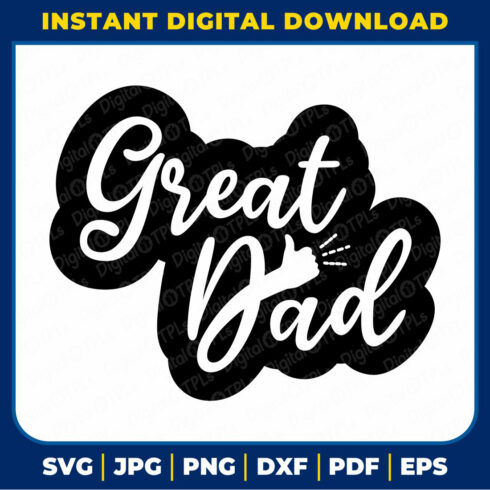 Great Dad SVG | Father’s Day SVG, DXF, EPS, JPG, PNG & PDF Files cover image.