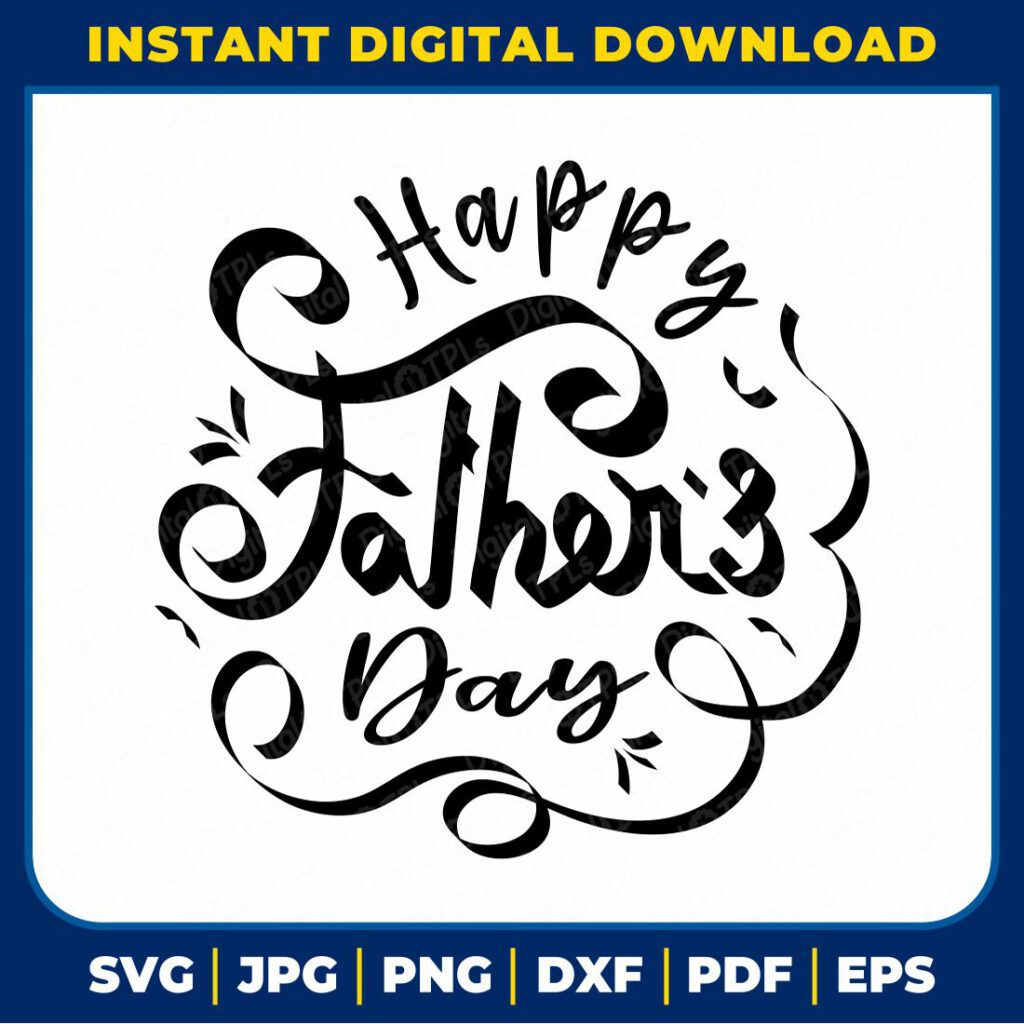 Happy Father's Day SVG | Father’s Day SVG, DXF, EPS, JPG, PNG & PDF ...