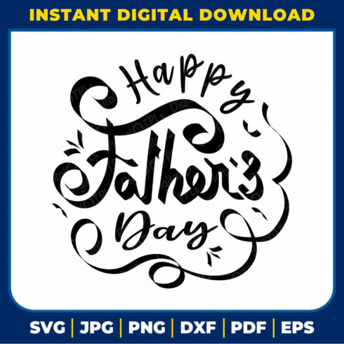 Happy Father's Day SVG | Father’s Day SVG, DXF, EPS, JPG, PNG & PDF Files cover image.