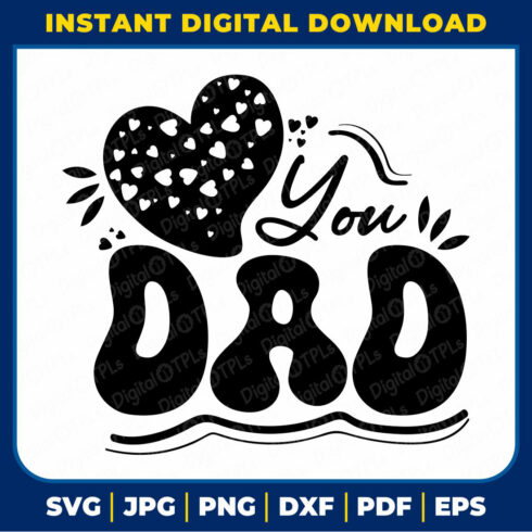 Love You Dad SVG | Father’s Day SVG, DXF, EPS, JPG, PNG & PDF Files cover image.