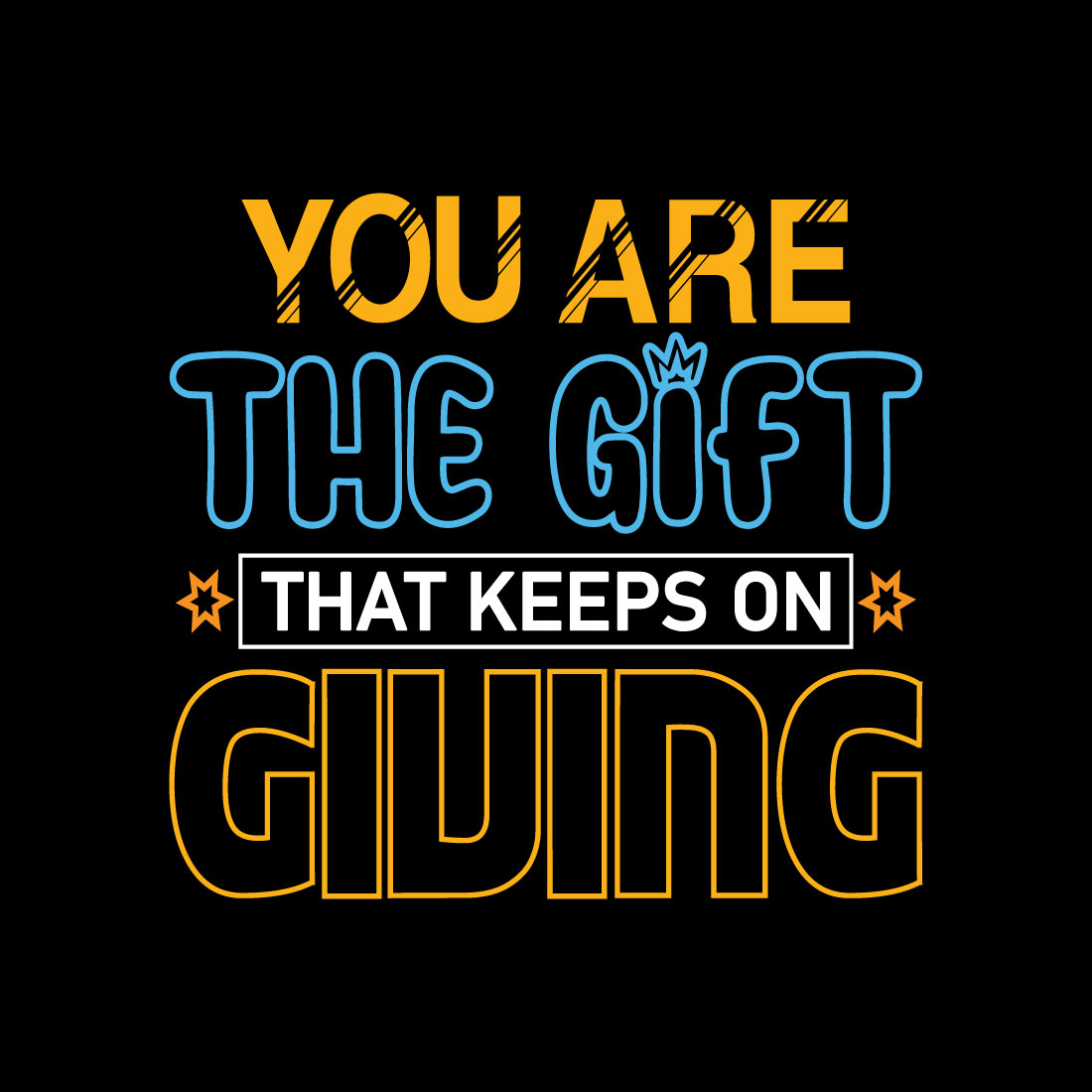 You Are The Gift That Keeps On Giving preview image.