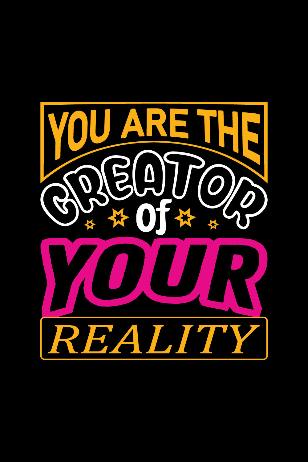 You Are The Creator Of Your Reality pinterest preview image.