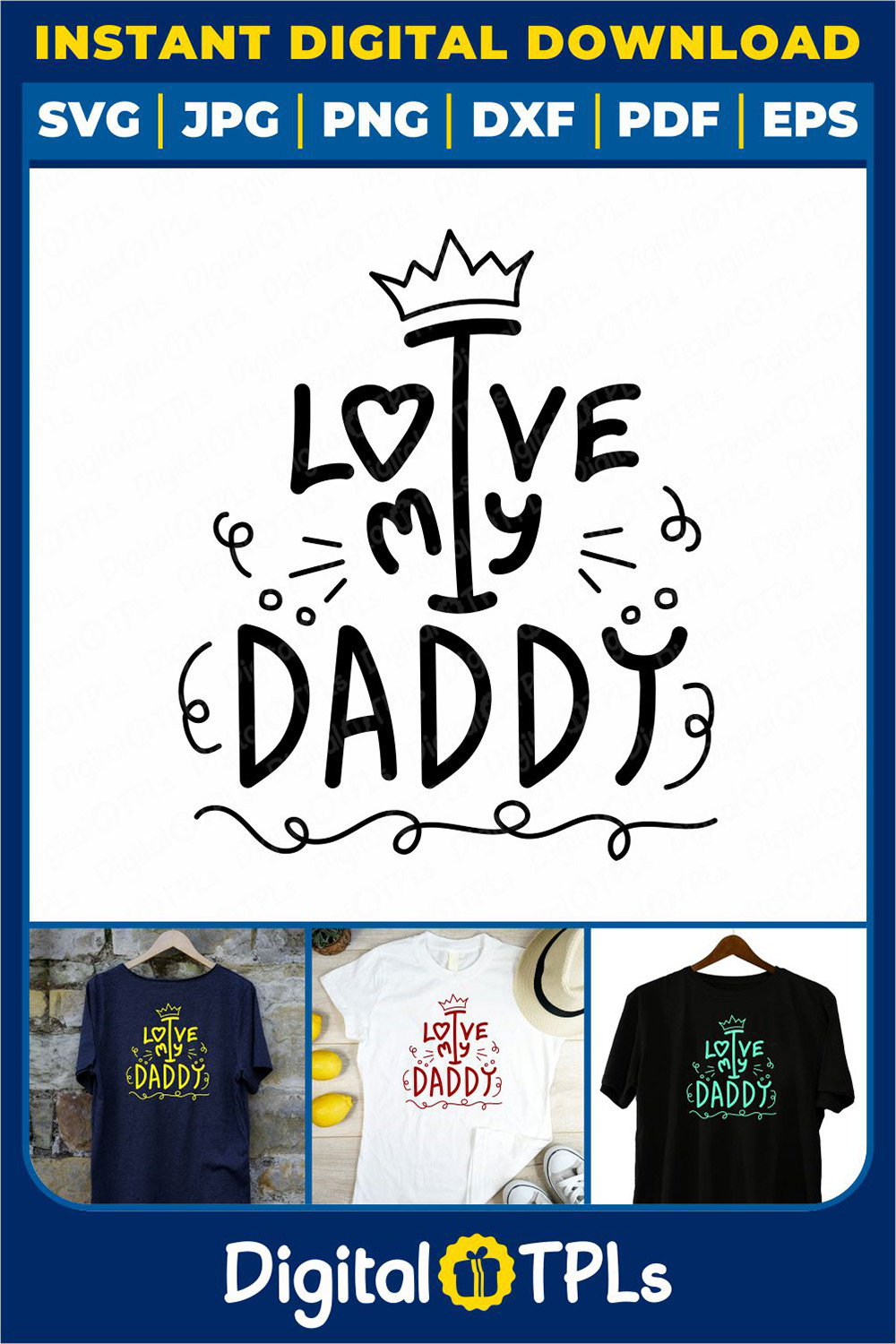 I Love My Daddy SVG | Father’s Day SVG, DXF, EPS, JPG, PNG & PDF Files pinterest preview image.