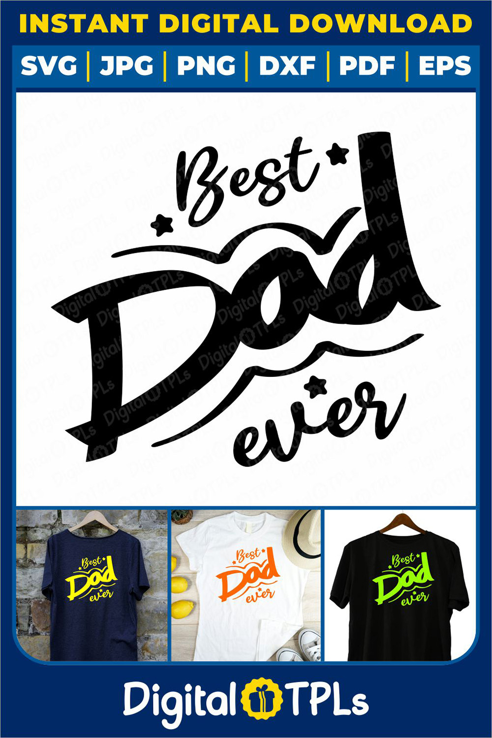 Best Dad Ever SVG | Father’s Day SVG, DXF, EPS, JPG, PNG & PDF Files pinterest preview image.