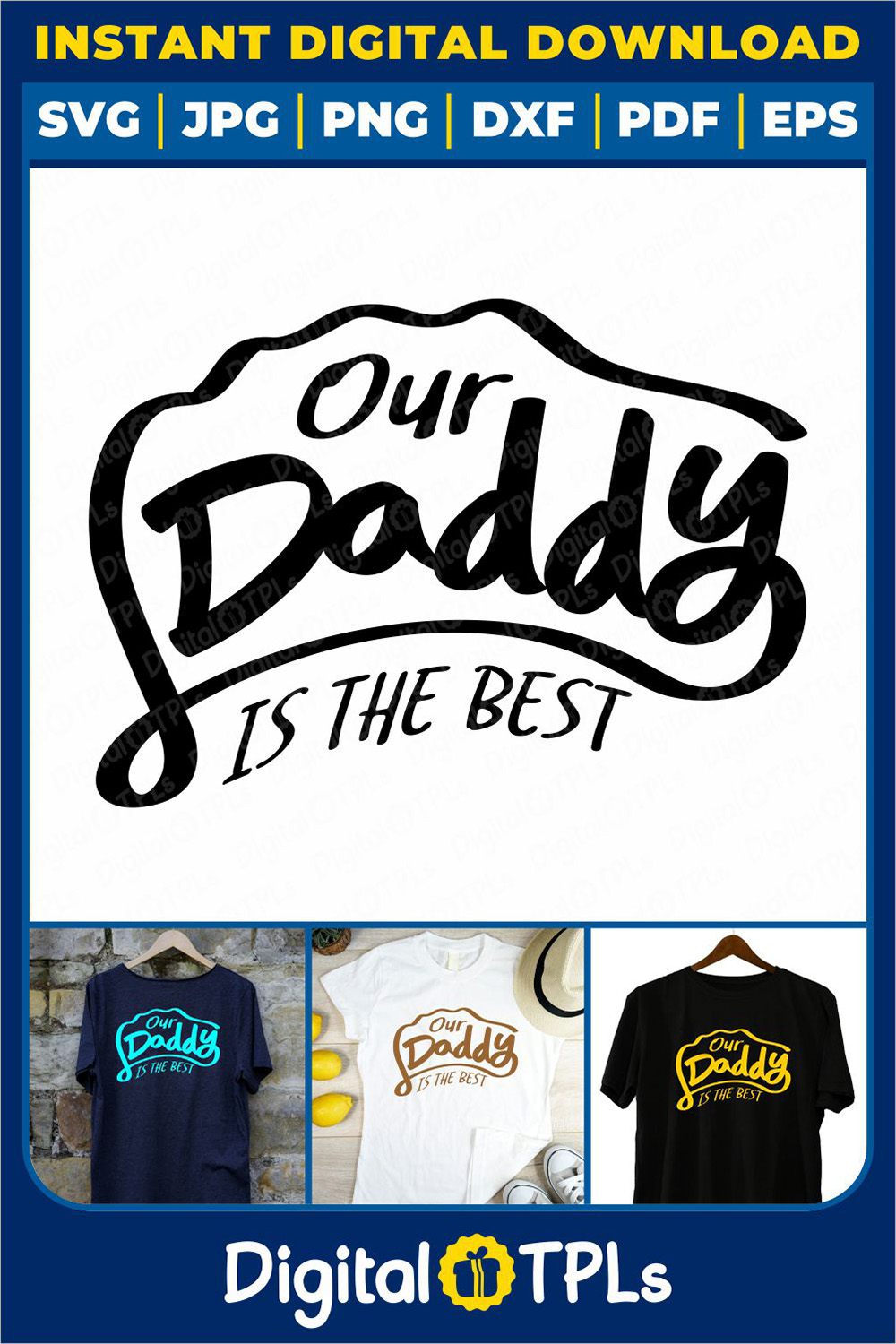 Our Daddy Is the Best SVG | Father’s Day SVG, DXF, EPS, JPG, PNG & PDF Files pinterest preview image.
