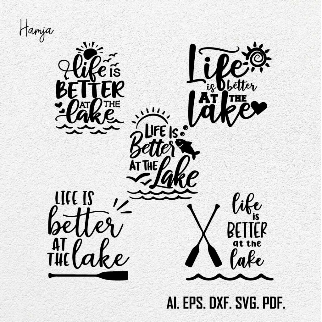 Life Is Better At The lake Svg, lake life svg, quotes svg, family svg ...