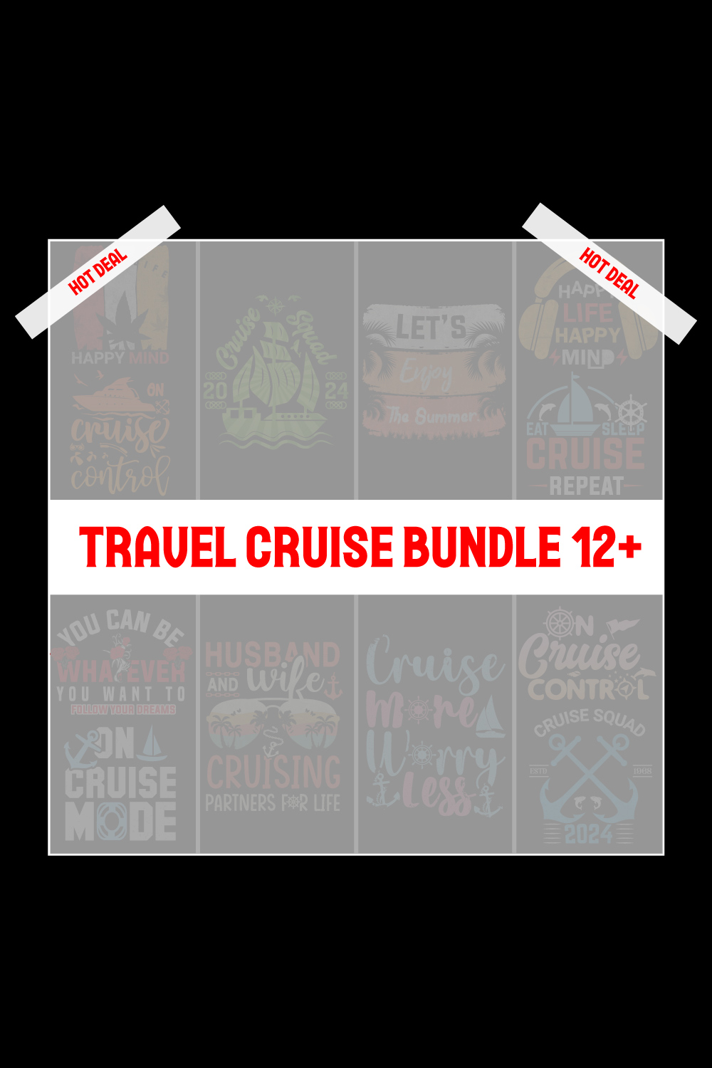 Cruise T-Shirt Design 12+Bundle- Cruise T-shirt Design- Travel cruise vector, illustration, silhouette, or graphics pinterest preview image.