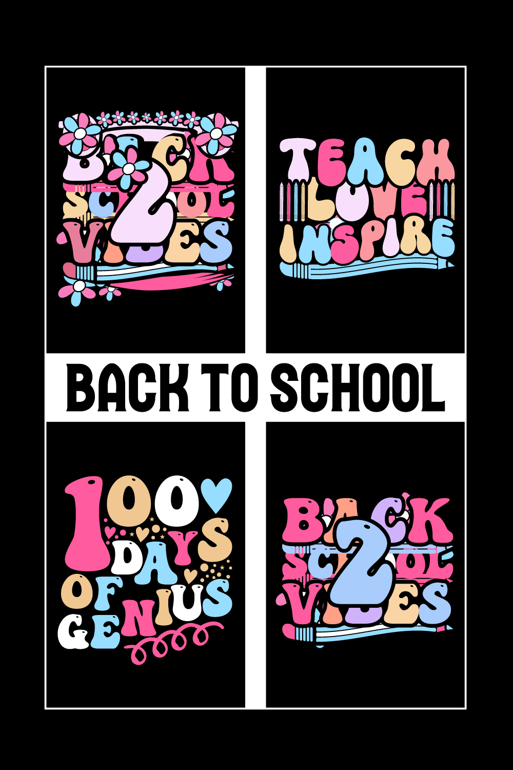 Back To School T-Shirt Design- Back To School- 100 days of school t shirt- First Day of school T-shirt Design- Hundred days of school- Happy First Day of School Kindergarten T-Shirt Design- T-shirt design pinterest preview image.