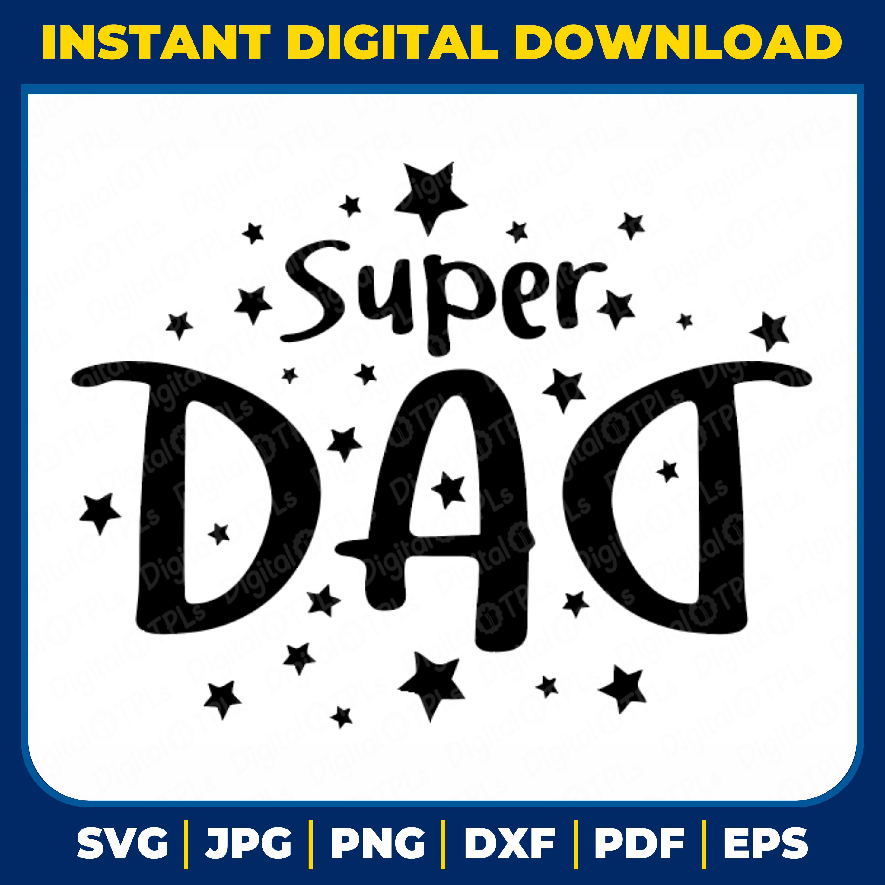 Super Dad SVG | Father's Day SVG, DXF, EPS, JPG, PNG & PDF Files  cover image.