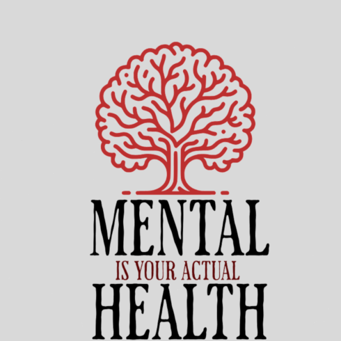 Mental Heath is Actual Health cover image.