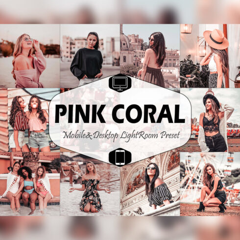 Pink Coral Mobile & Desktop Lightroom Presets, Peach modern LR preset, Blush Trendy Filter , Best DNG Travel Lifestyle Instagram Theme cover image.