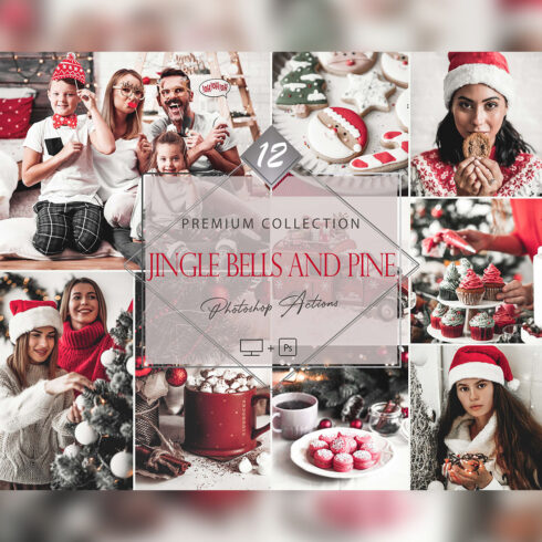 12 Photoshop Actions, Jingle Bells And Pine Ps Action, Christmas ACR Preset, Red Gray Filter, Lifestyle Theme For Instagram, Winter Bright, Warm Portrait cover image.