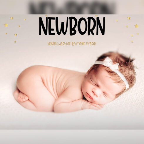 10 Newborn Mobile & Desktop Lightroom Presets, baby skin LR preset, Portrait Bright Filter, DNG Lifestyle Best Photographer Instagram Theme cover image.