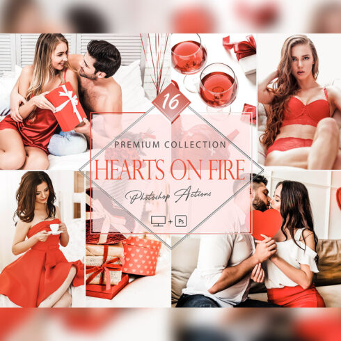 16 Photoshop Actions, Hearts On Fire Ps Action, Valentine ACR Preset, Love Filter, Lifestyle Theme For Instagram, Winter Bright, Red Sexy Portrait cover image.