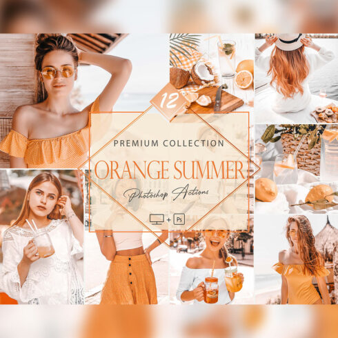 12 Photoshop Actions, Orange Summer Ps Action, Monochromatic ACR Preset, Bright Filter, Lifestyle Theme For Instagram, Summer Presets, Warm Portrait cover image.