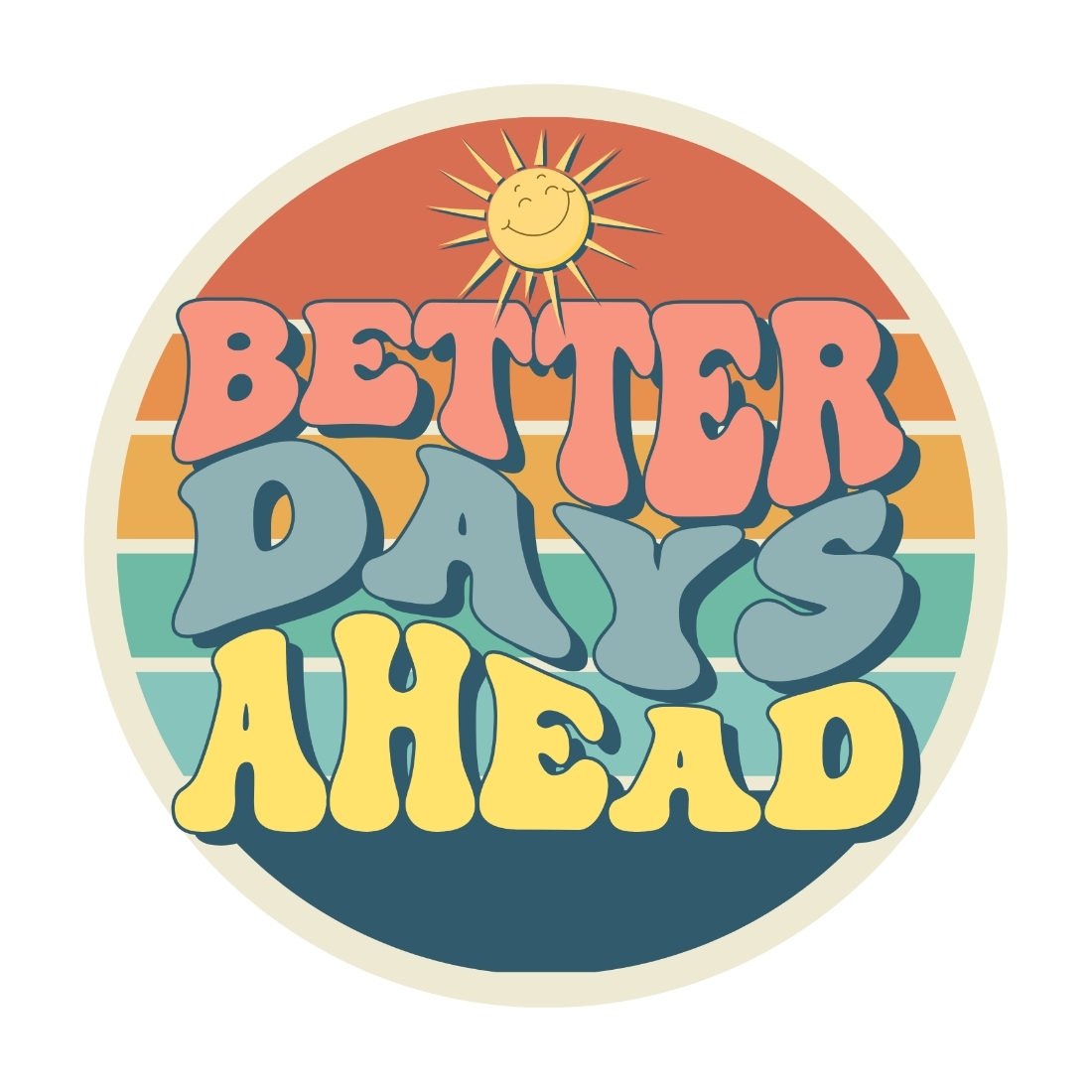 Better Days Ahead Design SVG, PNG cover image.