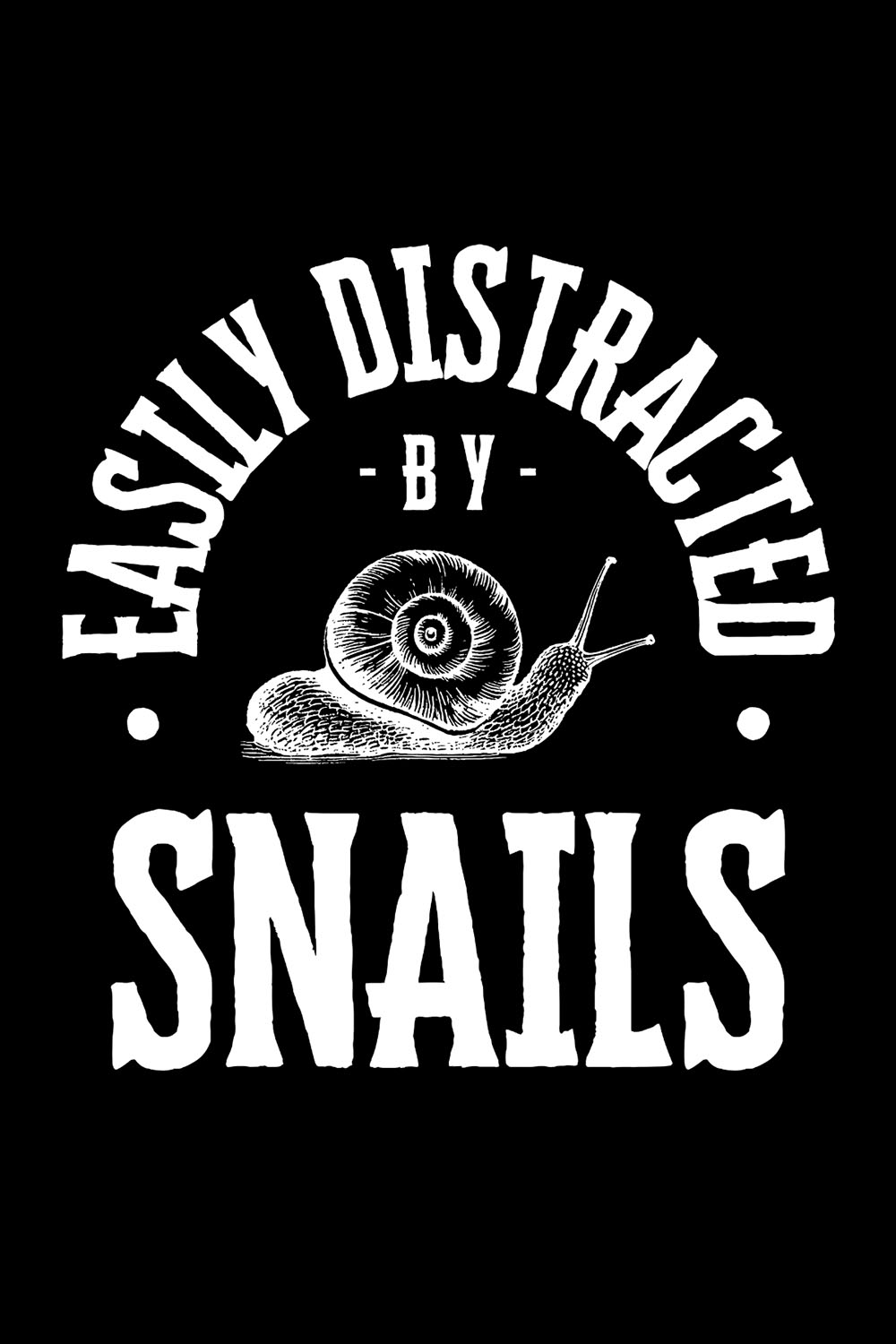 Easily Distracted by Snails Design SVG, PNG pinterest preview image.