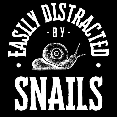 Easily Distracted by Snails Design SVG, PNG cover image.