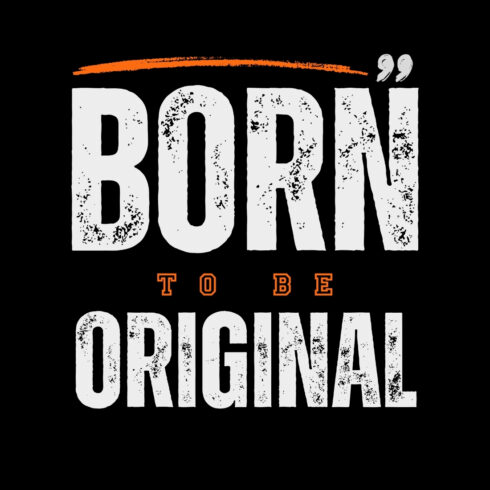 Born To Be Original Design SVG, PNG cover image.
