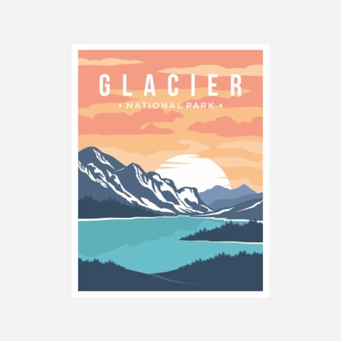 Glacier National Park poster vector illustration design – Only $8 cover image.