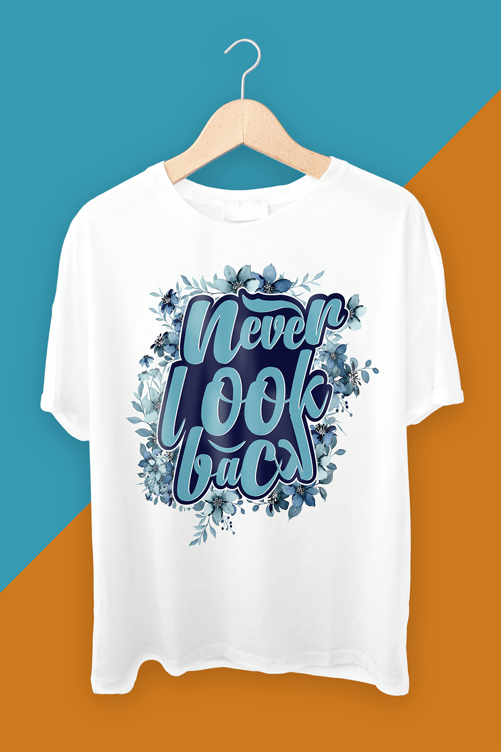 "Never Look Back" Custom Typography T-Shirt pinterest preview image.