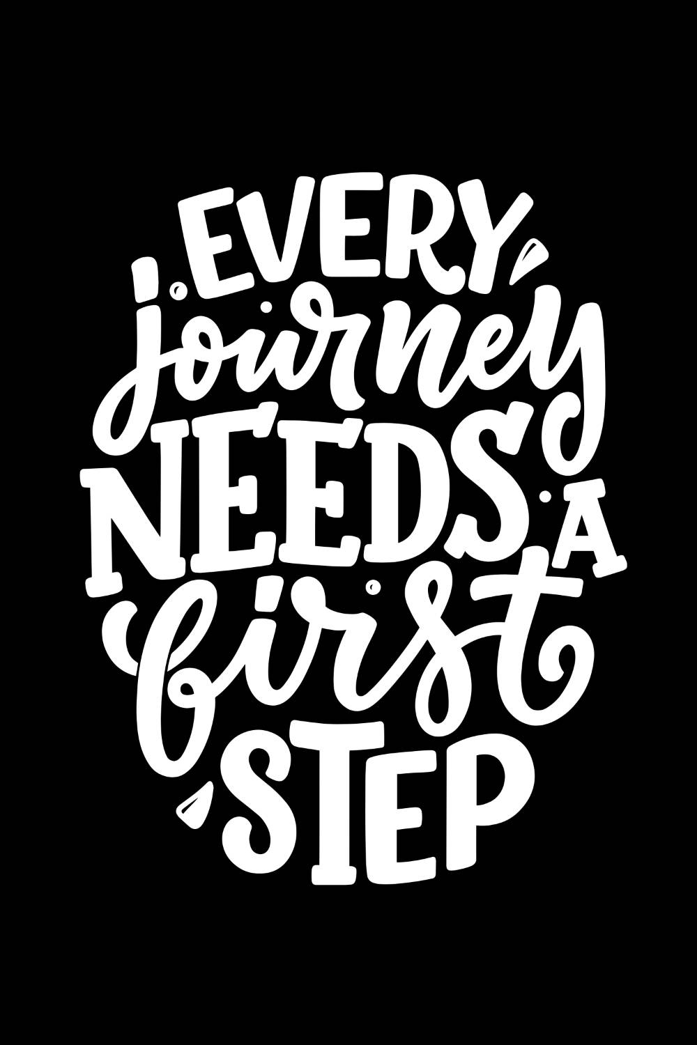 Every Journey Needs A First Step Design SVG, PNG pinterest preview image.