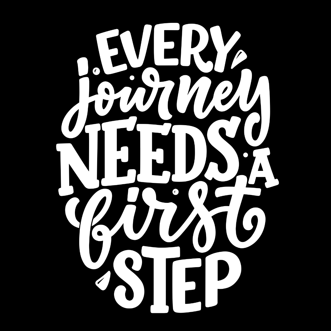 Every Journey Needs A First Step Design SVG, PNG cover image.