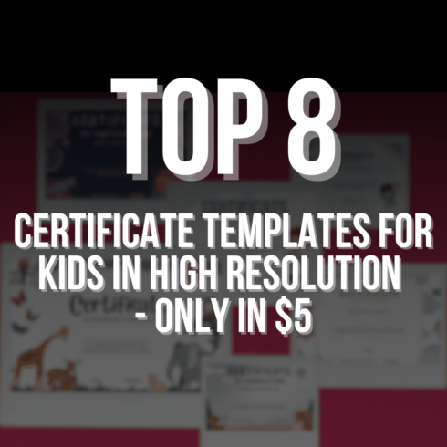 Top 8 Certificate Templates For Kids im High Resolution cover image.