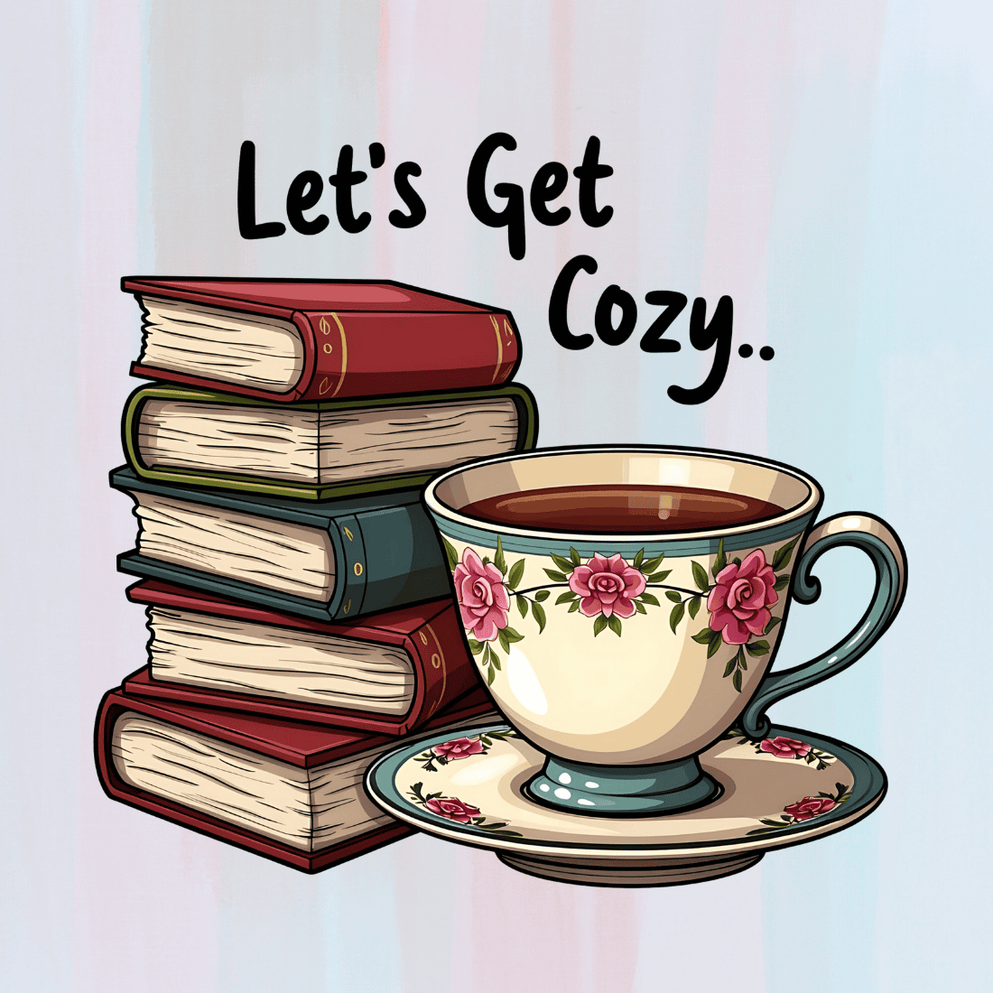 Let's Get Cozy with Books and Tea preview image.