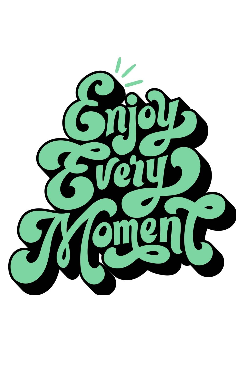 Enjoy Every Moment Design SVG, PNG pinterest preview image.