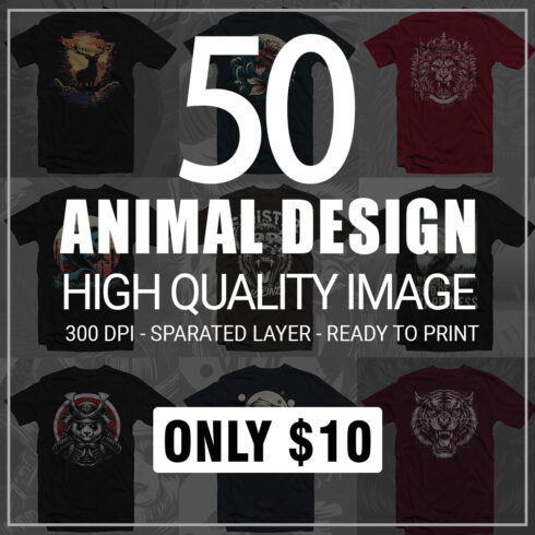 50 Animal Themed T-shirt Designs Bundle - Only $10 cover image.