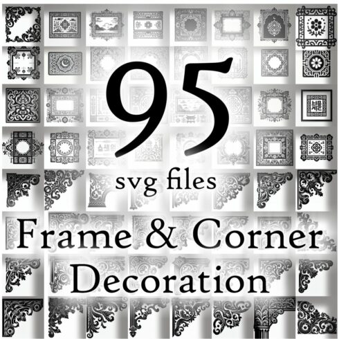 95 SVG Files - Frame & Corner Decoration Vector Design cover image.