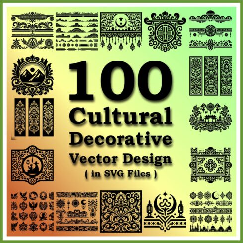 100 Cultural Decorative Vector Design in SVG Files cover image.