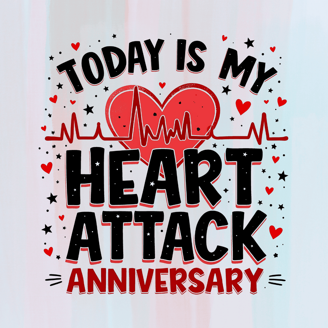 Heart Attack Anniversary T-shirt Design preview image.