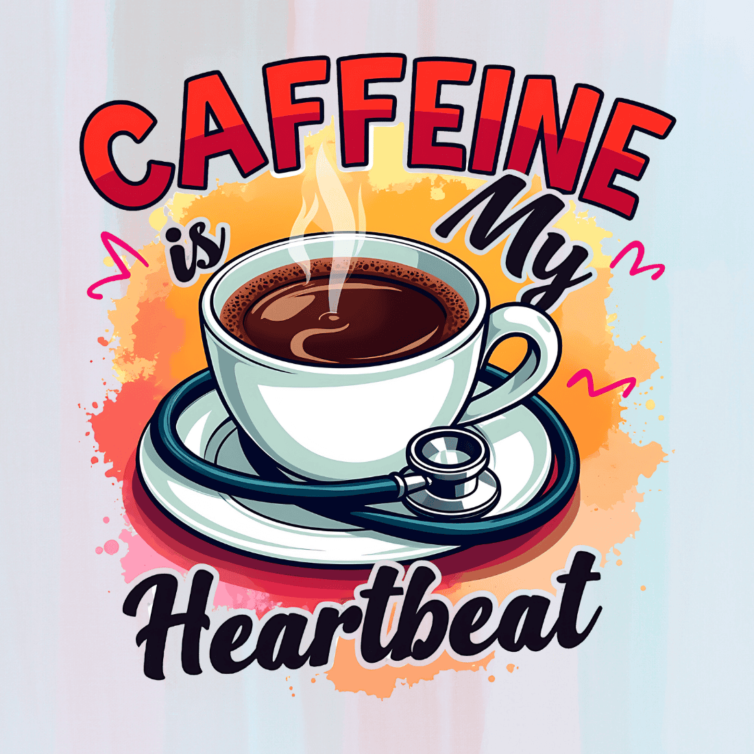 Caffeine is My Heartbeat T-shirt Design preview image.