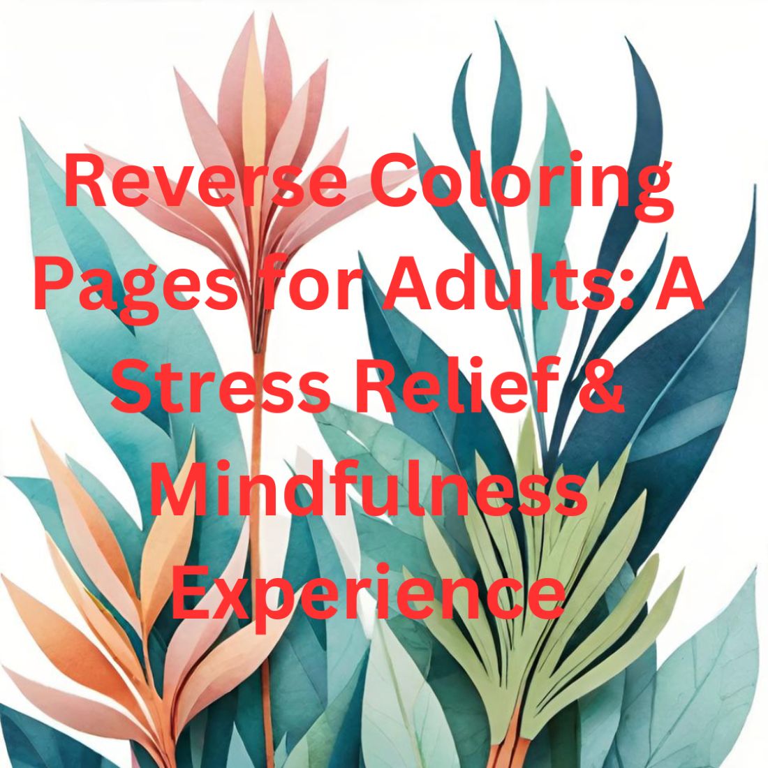 Reverse Coloring Pages for Adults: A Stress Relief & Mindfulness Experience preview image.