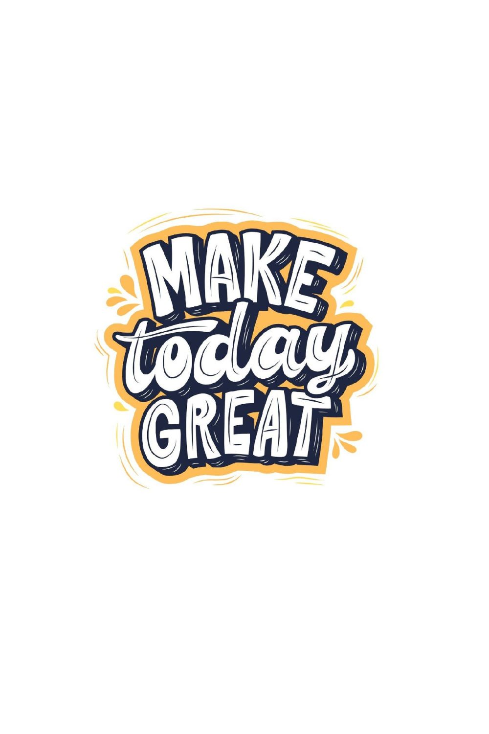 Make Today Great Logo for Tshirt and Many More pinterest preview image.