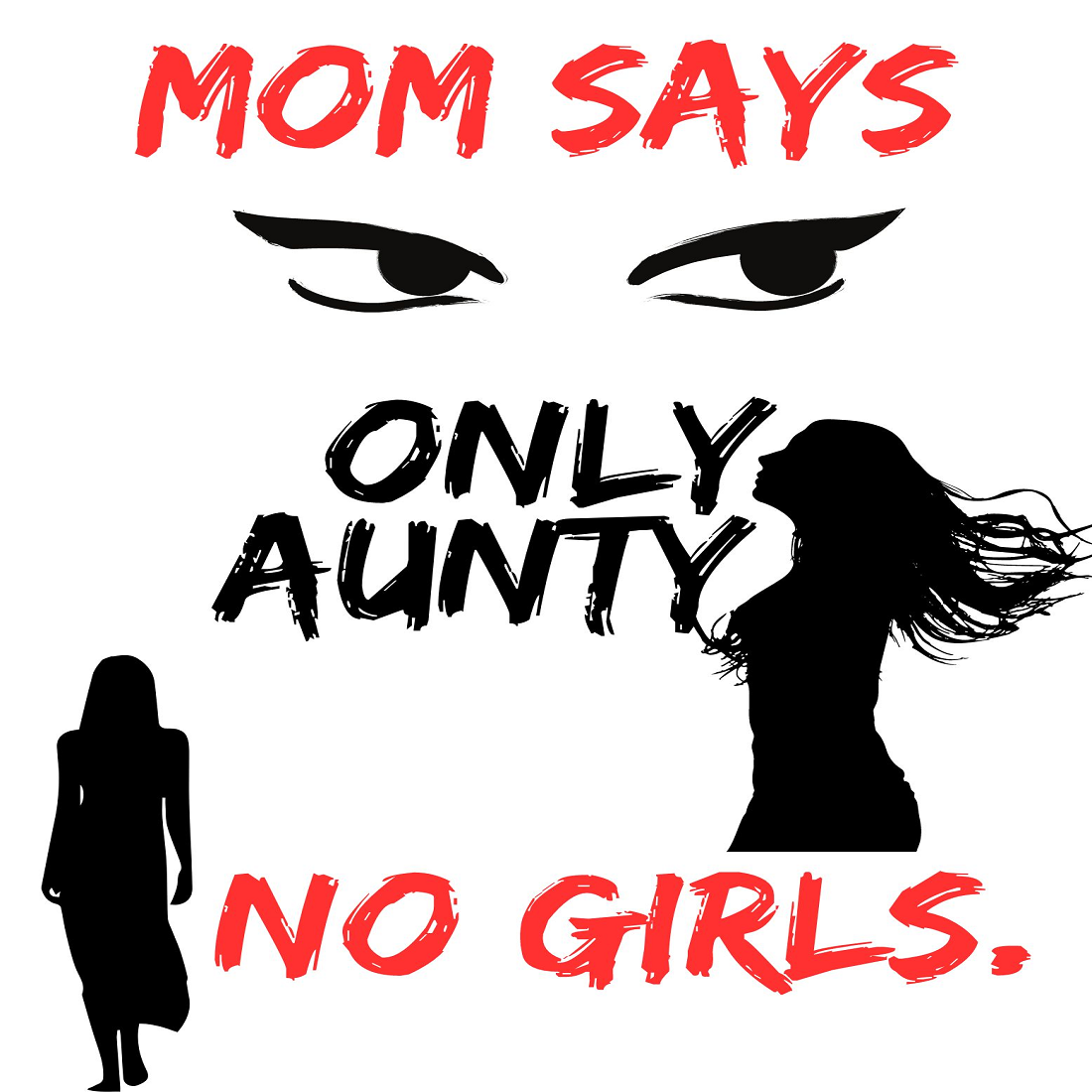 fashion t-shirt design mom says only aunty no girl cover image.