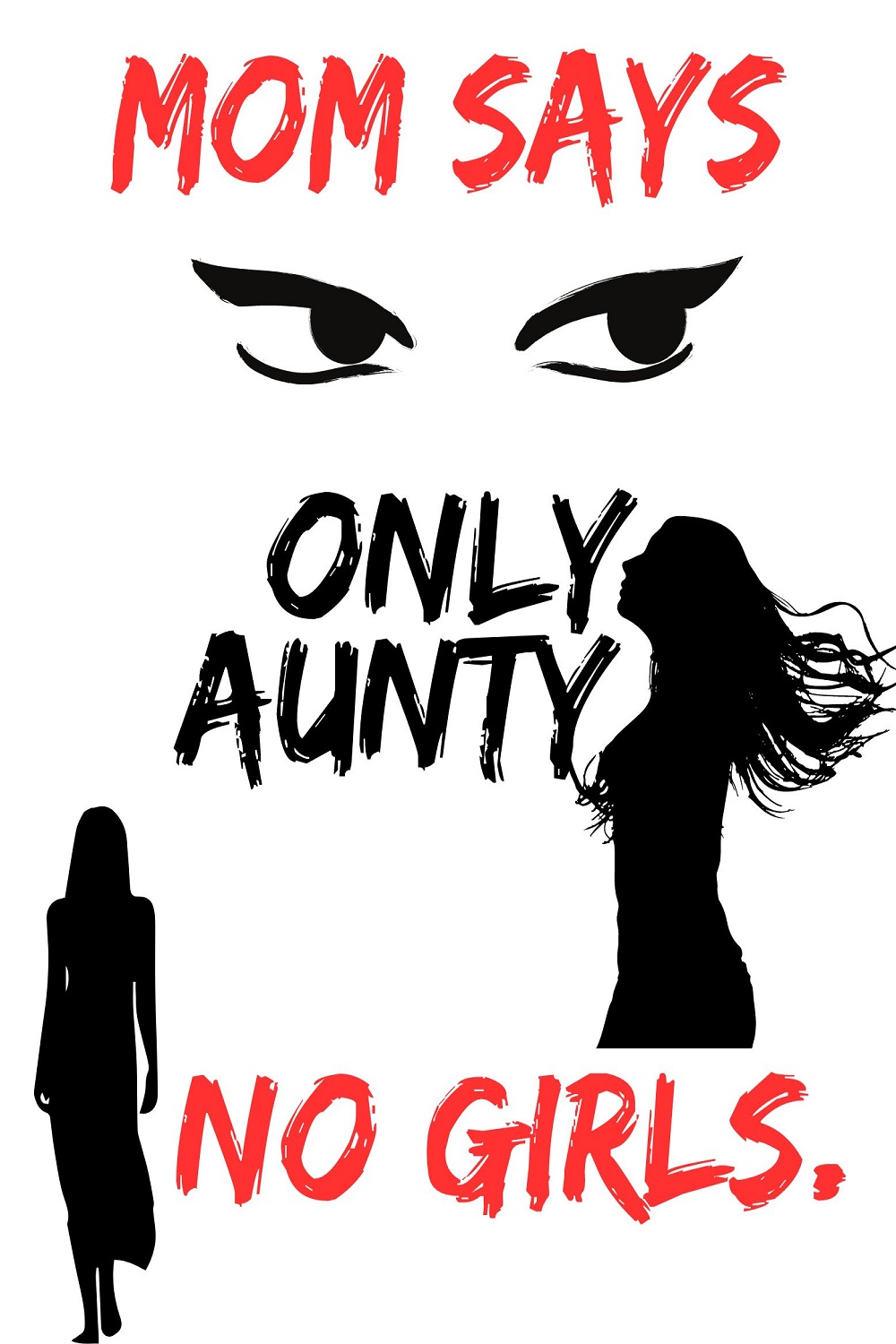 fashion t-shirt design mom says only aunty no girl pinterest preview image.