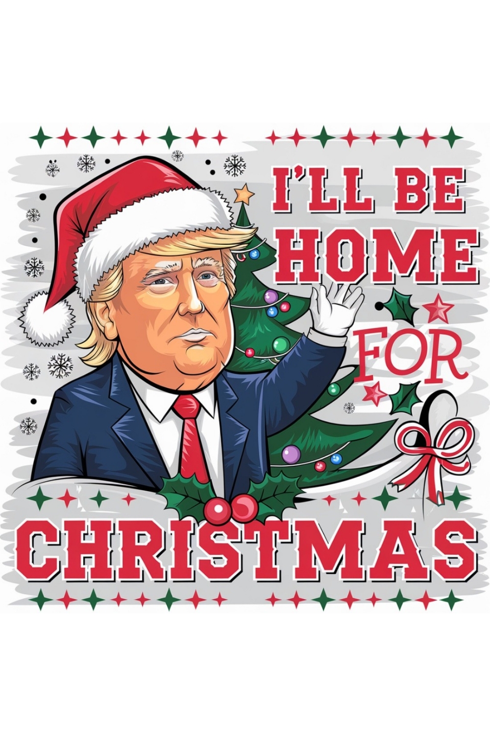 President Trump I'll Be Home for Christmas T-shirt pinterest preview image.