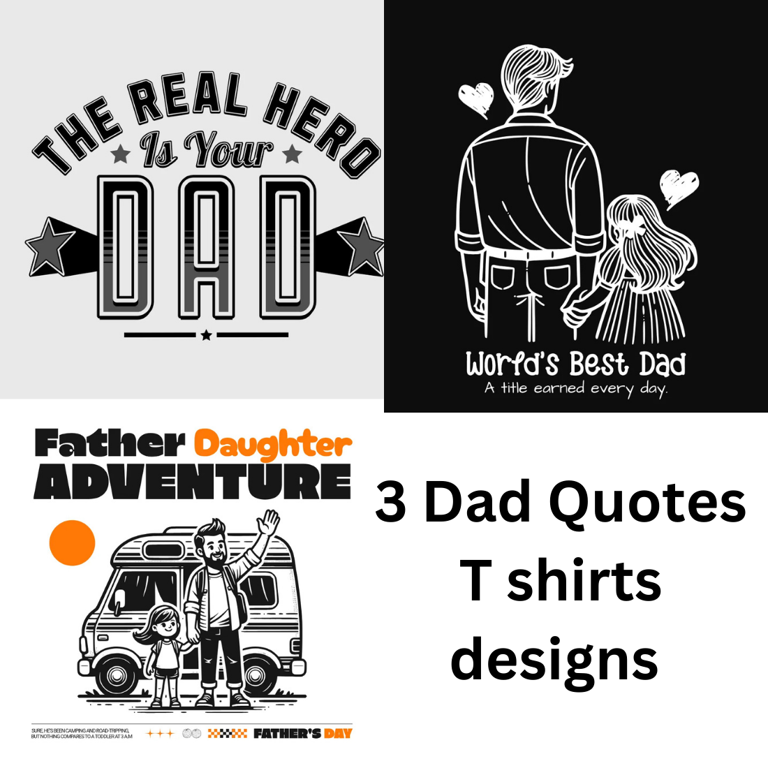 3 Dad Quotes T shirts designs cover image.