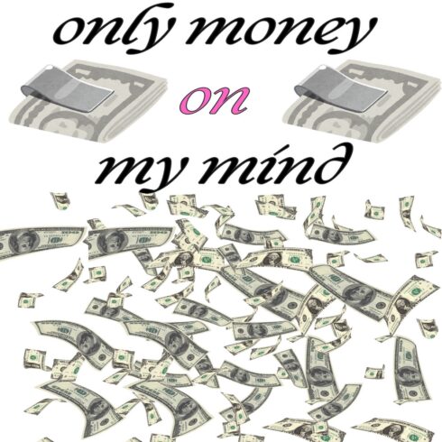 Only Money on My Mind" – A Bold Statement for the Driven cover image.