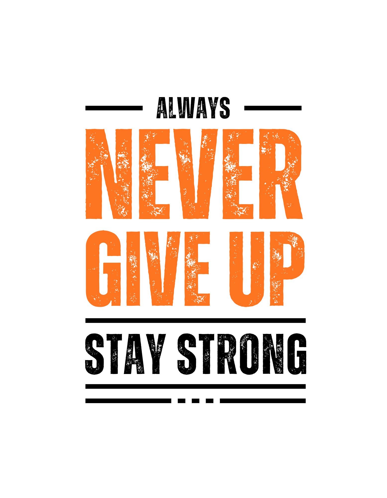 black and orange typography never give up stay strong t shirt 20241106 210621 0001 812