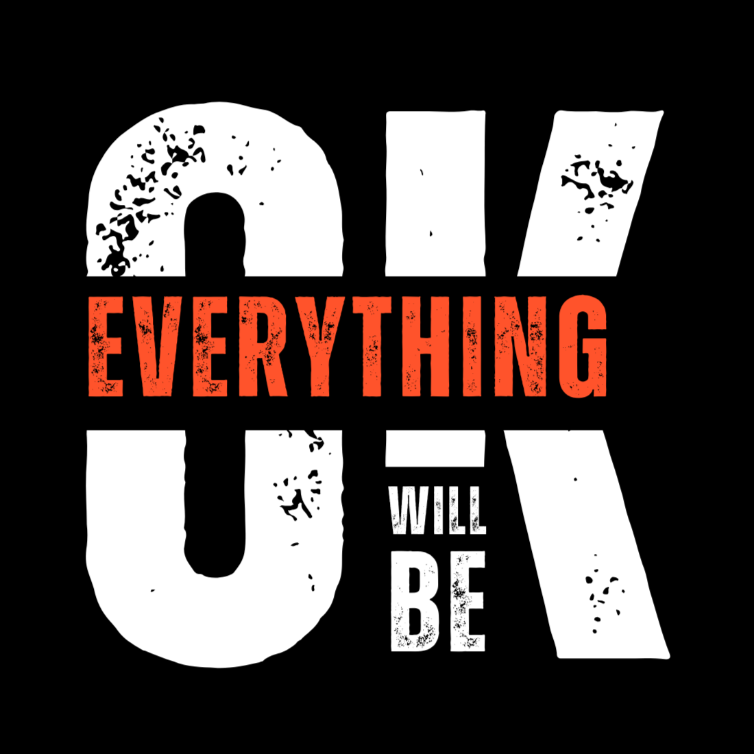 Black and Orange Typography Every Thing Will Be Okay T-Shirt preview image.