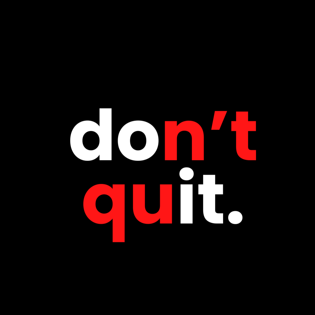 Black Simple Typography don’t quit T-Shirt preview image.