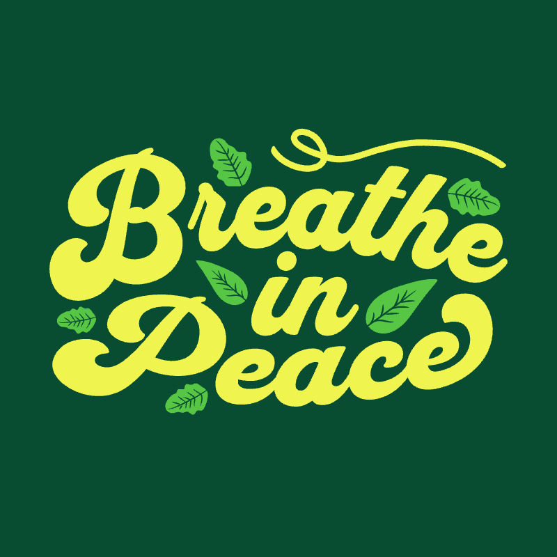 breathe in peace 308